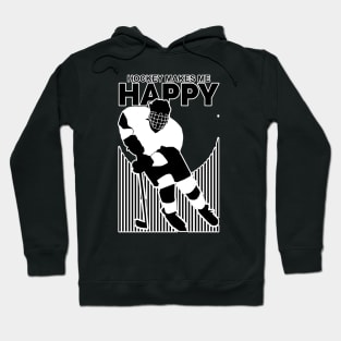 Hockey Makes Me Happy Hoodie